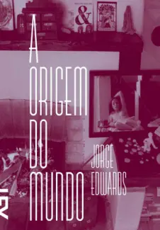 Origem do Mundo  -  Jorge Edwards