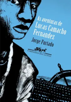 Baixar Livro As aventuras de Lucas Camacho Fernandez - Jorge Furtado em ePub PDF Mobi ou Ler Online