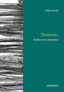 Baixar Livro Tremores - Jorge Larrosa em ePub PDF Mobi ou Ler Online