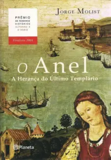 O Anel  -  A Herança do Último Templário - Jorge Molist