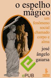 Baixar Livro O Espelho Mágico - José Ângelo Gaiarsa em ePub PDF Mobi ou Ler Online