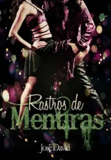 Baixar Livro Rastros de Mentiras - Jose David em ePub PDF Mobi ou Ler Online
