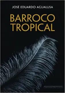 Baixar Livro Barroco Tropical - Jose Eduardo Agualusa em ePub PDF Mobi ou Ler Online