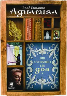 Um Estranho em Goa     -  José Eduardo Agualusa    