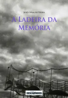 Baixar Livro A Ladeira da Memoria - Jose Geraldo Vieira em ePub PDF Mobi ou Ler Online