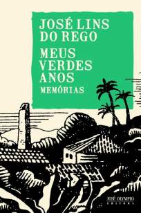 Baixar Livro Meus Verdes Anos - José Lins do Rego em ePub PDF Mobi ou Ler Online