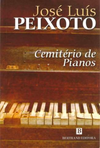 Baixar Cemitério de Pianos - José Luís Peixoto ePub PDF Mobi ou Ler Online
