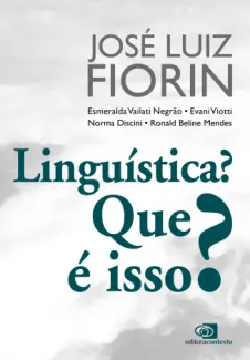 Baixar Livro Linguística? Que é isso? - José Luiz Fiorin em ePub PDF Mobi ou Ler Online
