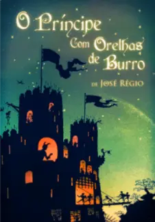 O Principe com Orelhas de Burro - José Régio