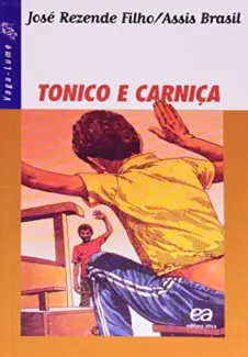 Baixar Livro Tonico e Carniça - Jose Rezende e Assis Brasil em ePub PDF Mobi ou Ler Online