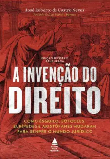 Baixar Livro A Invenção do Direito - José Roberto de Castro Neves em ePub PDF Mobi ou Ler Online