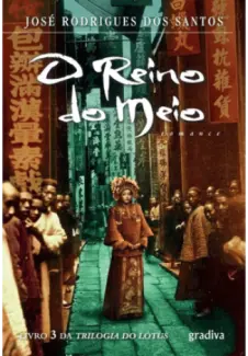 Baixar Livro O Reino do meio - Jose Rodrigues dos Santos em ePub PDF Mobi ou Ler Online