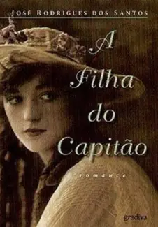  A Filha do Capitão  -   Jose Rodrigues dos Santos 