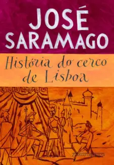 Baixar Livro Historia do Cerco de Lisboa - Jose Saramago em ePub PDF Mobi ou Ler Online