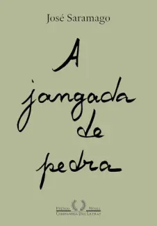 Baixar Livro A jangada de pedra - José Saramago em ePub PDF Mobi ou Ler Online