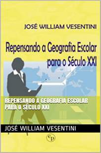 Baixar Livro Repensando a geografia escolar para o século XXI - Jose William em ePub PDF Mobi ou Ler Online