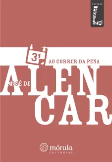 Ao Correr da Pena  -  José de Alencar