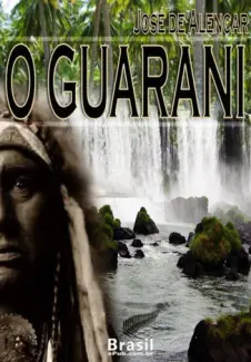O Guarani  -  José de Alencar