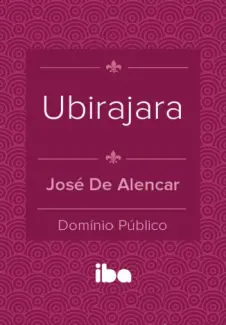 Ubirajara  -  José de Alencar