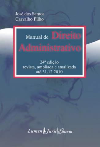 Baixar Manual de Direito Administrativo - José dos Santos Carvalho Filho ePub PDF Mobi ou Ler Online