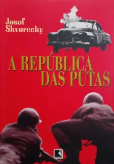 Baixar Livro A República das Putas - Josef Skvorecky em ePub PDF Mobi ou Ler Online