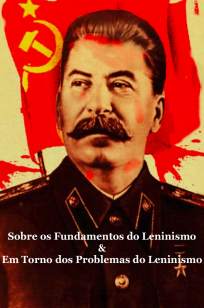 Baixar Livro Sobre os Fundamentos do Leninismo, Em Torno dos Problemas do Leninismo - Josef Stálin em ePub PDF Mobi ou Ler Online