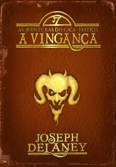 Baixar Livro A Vinganca - Joseph Delaney em ePub PDF Mobi ou Ler Online