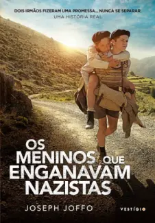 Os Meninos que Enganavam Nazistas - Joseph Joffo