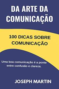 Baixar Livro A Arte da Comunicação - Joseph Martin em ePub PDF Mobi ou Ler Online