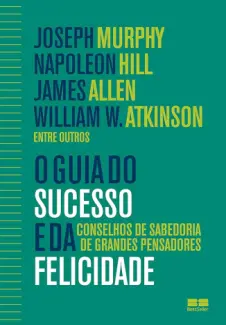 Baixar Livro O guia do Sucesso e da Felicidade - Joseph Murphy em ePub PDF Mobi ou Ler Online