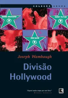 Baixar Livro Divisão Hollywood - Joseph Wambaugh em ePub PDF Mobi ou Ler Online