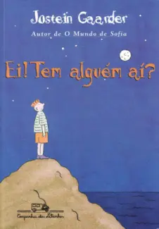 Ei! Tem Alguém Aí ?  -  Jostein Gaarder