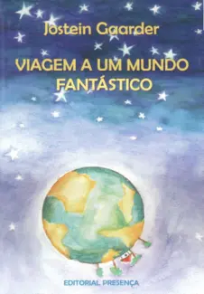 Viagem a Um Mundo Fantástico   -  Jostein Gaarder