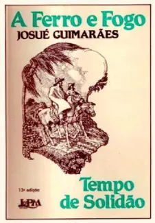 Baixar Livro A Ferro e Fogo - Tempo de Solidão Vol. 1 - Josué Guimarães em ePub PDF Mobi ou Ler Online