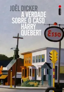 Baixar Livro A Verdade Sobre O Caso Harry Quebert - Joël Dicker em ePub PDF Mobi ou Ler Online