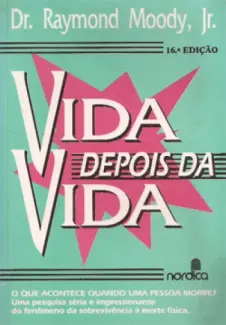 Baixar Livro Vida Depois da Vida - Jr Dr. Raymond Moody em ePub PDF Mobi ou Ler Online