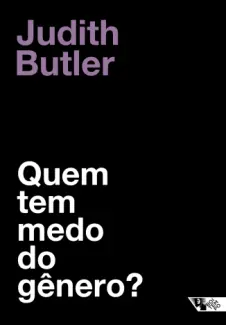 Baixar Livro Quem tem medo do Genero - Judith Butler em ePub PDF Mobi ou Ler Online