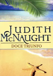 Baixar Livro Doce Triunfo - Judith McNaught em ePub PDF Mobi ou Ler Online