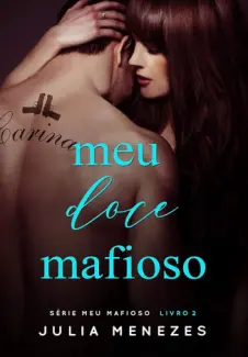 Baixar Livro Meu Doce Mafioso - Julia Menezes em ePub PDF Mobi ou Ler Online