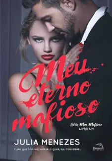 Baixar Livro Meu Eterno Mafioso - Julia Menezes em ePub PDF Mobi ou Ler Online