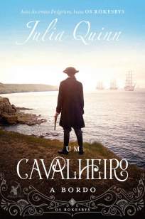 Baixar Livro Um Cavalheiro a Bordo - Os Rokesbys Vol. 3 - Julia Quinn em ePub PDF Mobi ou Ler Online