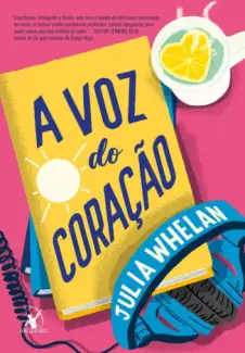 Baixar Livro A Voz do Coração - Julia Whelan em ePub PDF Mobi ou Ler Online