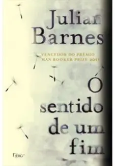 O Sentido de um Fim  -  Julian Barnes