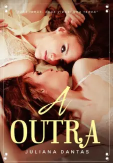 Baixar Livro A Outra - Juliana Dantas em ePub PDF Mobi ou Ler Online