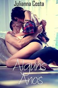 Baixar Livro Alguns Anos - Julianna Costa em ePub PDF Mobi ou Ler Online