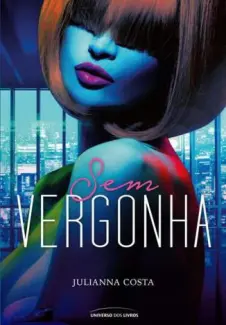 Sem Vergonha  -  Julianna Costa