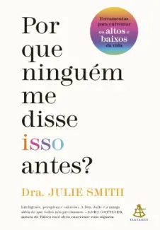 Baixar Livro Por que ninguém me disse isso antes? - Julie Smith em ePub PDF Mobi ou Ler Online