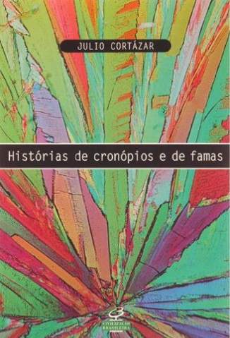 Baixar Histórias de Cronópios e de Famas - Júlio Cortázar ePub PDF Mobi ou Ler Online