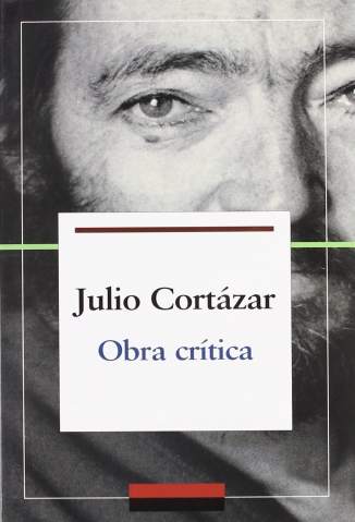 Baixar Obra Crítica - Julio Cortázar ePub PDF Mobi ou Ler Online
