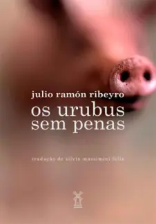 Baixar Livro Os Urubus Sem Penas - Julio Ramon Ribeyro em ePub PDF Mobi ou Ler Online